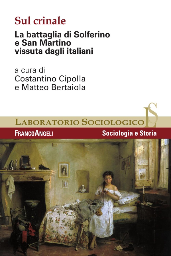 Sul crinale. La battaglia di Solferino e San Martino vissuta dagli italiani - Librerie.coop Sul crinale. La battaglia di Solferino e San Martino vissuta dagli italiani - Librerie.coop