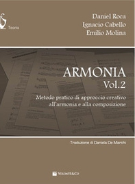 Armonia. Metodo pratico di approccio creativo all'armonia e alla composizione - Vol. 2 - Librerie.coop