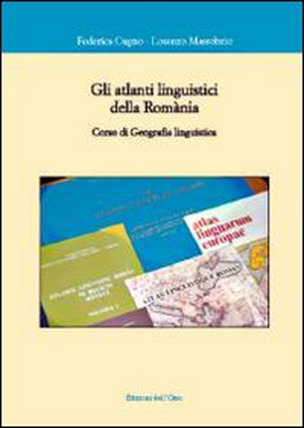 Gli atlanti linguistici della romania. Corso di geografia linguistica - Librerie.coop Gli atlanti linguistici della romania. Corso di geografia linguistica - Librerie.coop