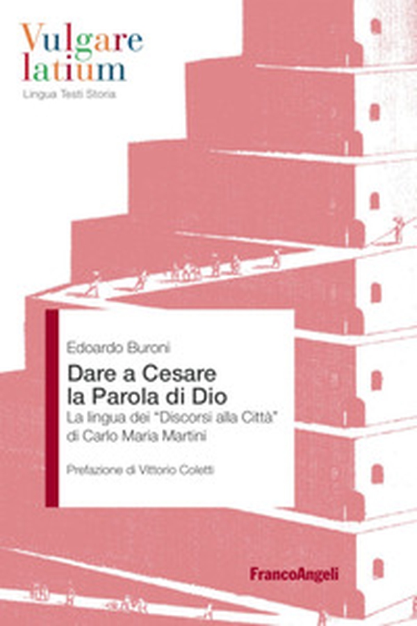 Dare a Cesare la Parola di Dio. La lingua dei «Discorsi alla città» di Carlo Maria Martini - Librerie.coop Dare a Cesare la Parola di Dio. La lingua dei «Discorsi alla città» di Carlo Maria Martini - Librerie.coop