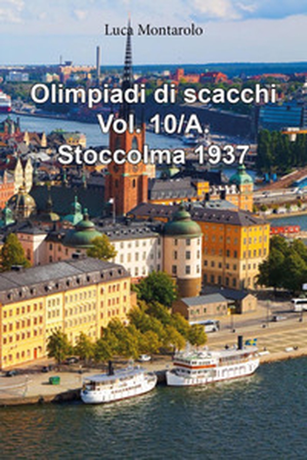 Olimpiadi di scacchi - Vol. 10\A - Librerie.coop Olimpiadi di scacchi - Vol. 10\A - Librerie.coop