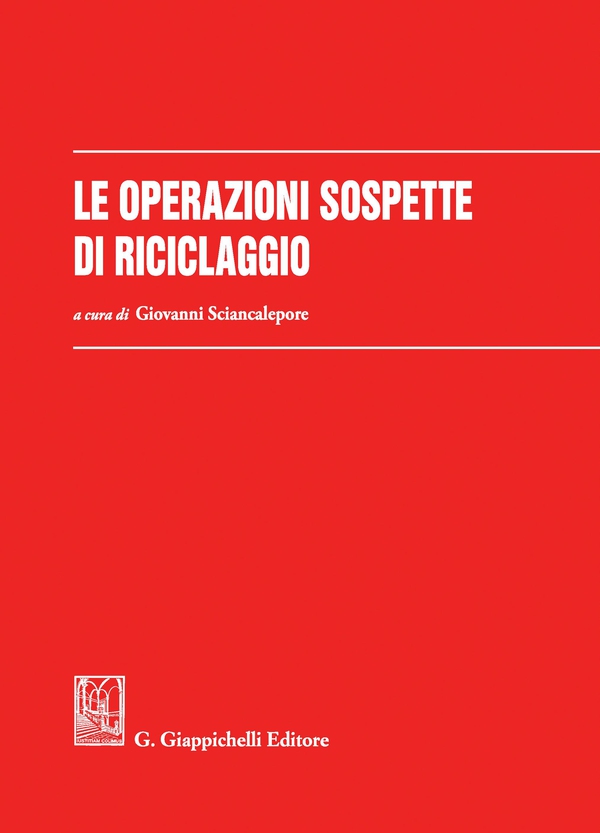 Le operazioni sospette di riciclaggio - Librerie.coop Le operazioni sospette di riciclaggio - Librerie.coop