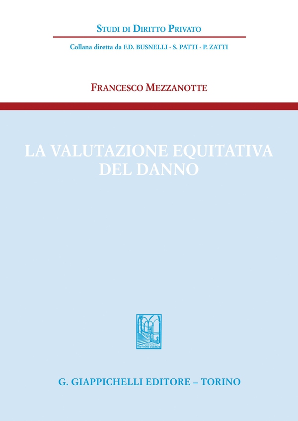 La valutazione equitativa del danno - e-Book - Librerie.coop La valutazione equitativa del danno - e-Book - Librerie.coop