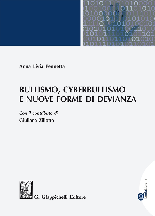 Bullismo, Cyberbullismo e nuove forme di devianza - Librerie.coop Bullismo, Cyberbullismo e nuove forme di devianza - Librerie.coop