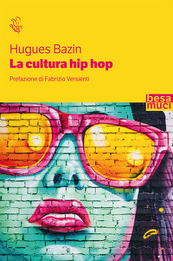 La cultura hip hop - Librerie.coop La cultura hip hop - Librerie.coop