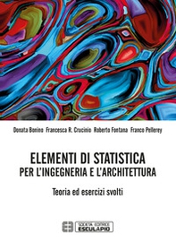 Elementi di statistica per l'ingegneria e l'architettura. Teoria ed esercizi svolti - Librerie.coop