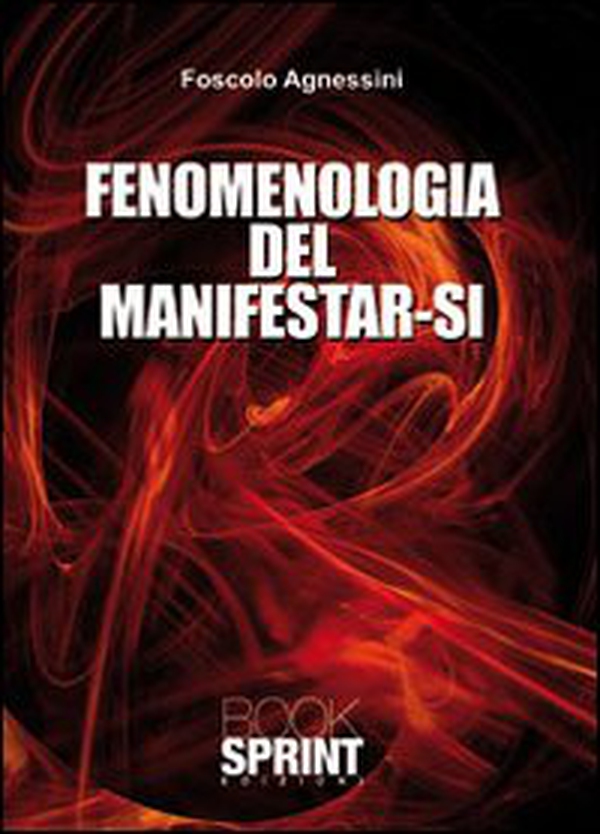 Fenomenologia del manifestar-si - Librerie.coop Fenomenologia del manifestar-si - Librerie.coop