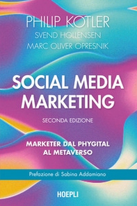 Social media marketing. Marketer dal phygital al metaverso - Librerie.coop