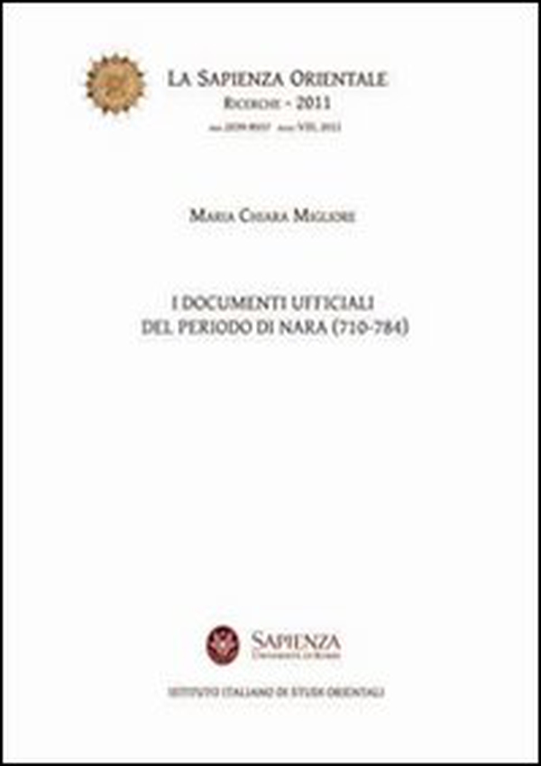 I documenti ufficiali del periodo di Nara (710-784) - Librerie.coop I documenti ufficiali del periodo di Nara (710-784) - Librerie.coop