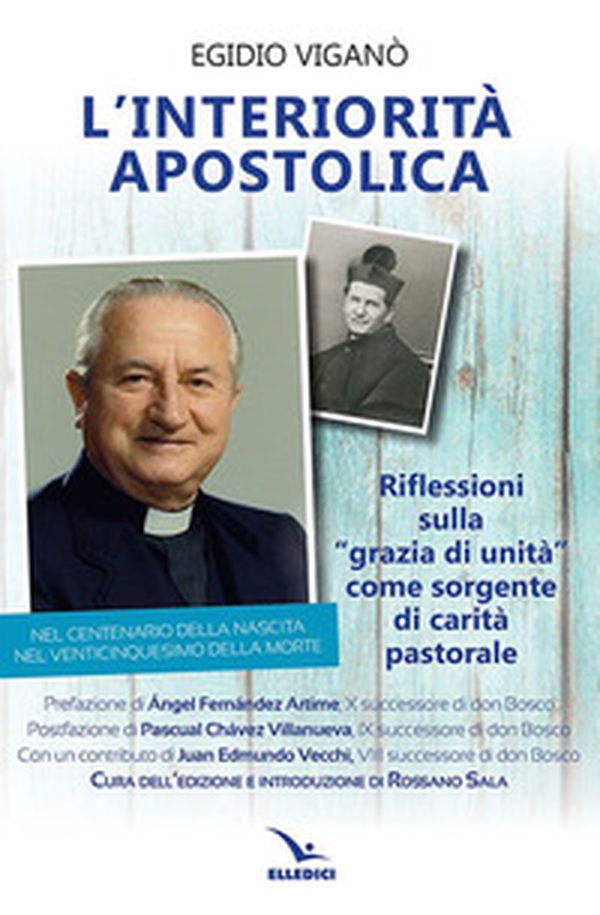 L'interiorità apostolica. Riflessioni sulla «Grazia di unità» come sorgente di carità pastorale - Librerie.coop L'interiorità apostolica. Riflessioni sulla «Grazia di unità» come sorgente di carità pastorale - Librerie.coop