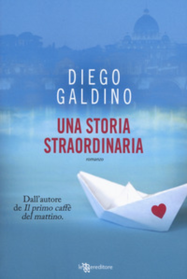 Una storia straordinaria - Librerie.coop Una storia straordinaria - Librerie.coop