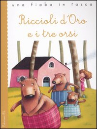 Riccioli d'Oro e i tre orsi - Librerie.coop