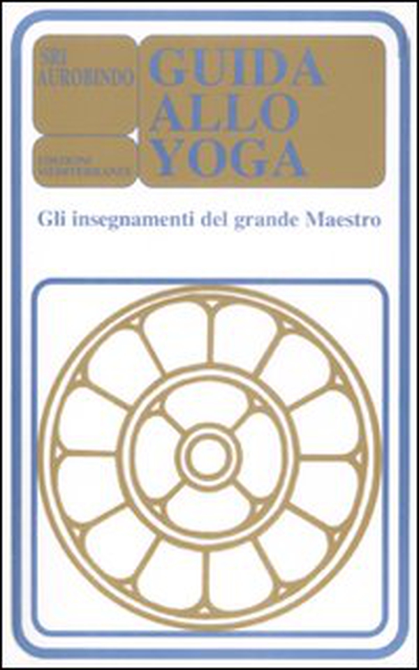Guida allo yoga. Gli insegnamenti del grande maestro - Librerie.coop Guida allo yoga. Gli insegnamenti del grande maestro - Librerie.coop