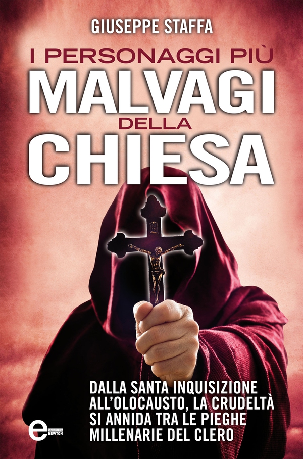 I personaggi più malvagi della Chiesa - Librerie.coop I personaggi più malvagi della Chiesa - Librerie.coop