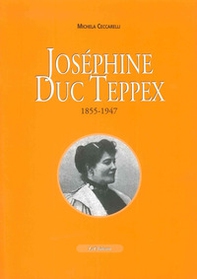 Joséphine Duc Teppex (1855-1947) - Librerie.coop