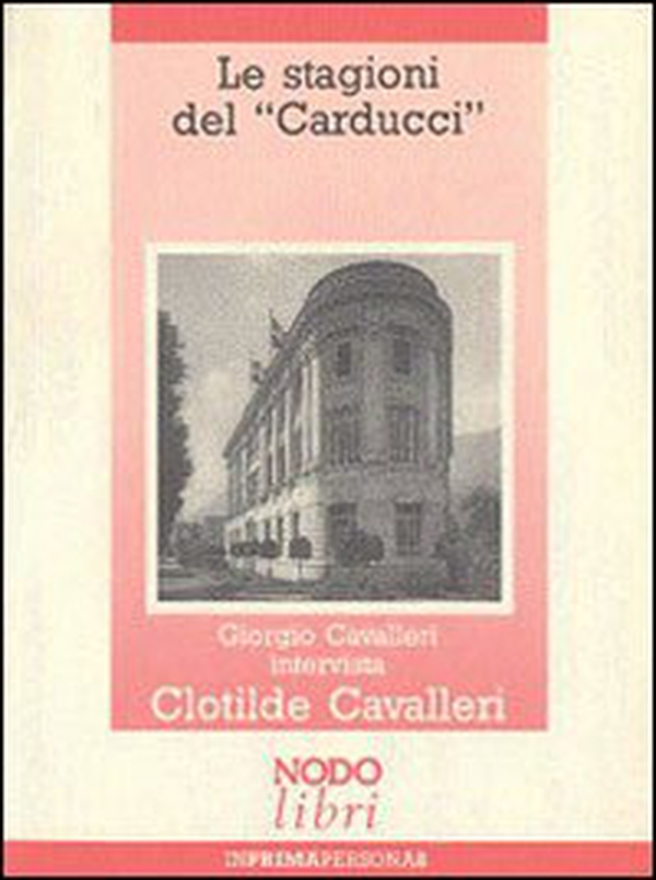 Le stagioni del «Carducci» - Librerie.coop Le stagioni del «Carducci» - Librerie.coop