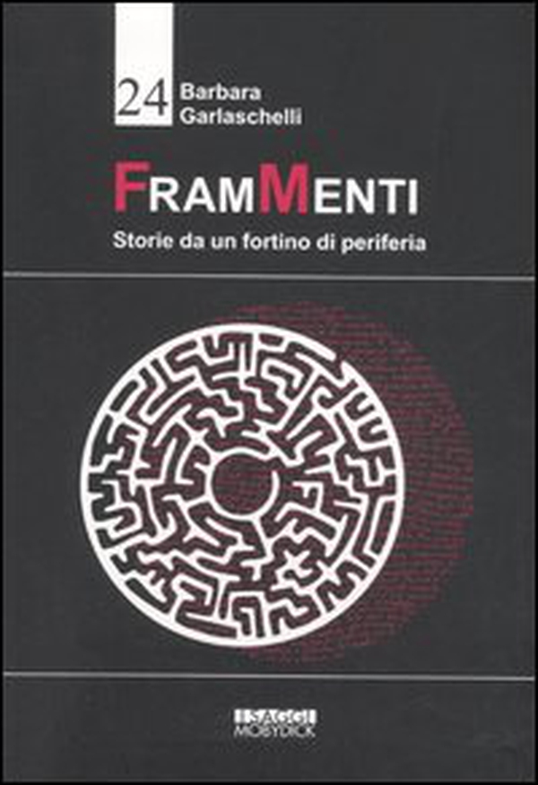 FramMenti. Storie da un fortino di periferia - Librerie.coop FramMenti. Storie da un fortino di periferia - Librerie.coop