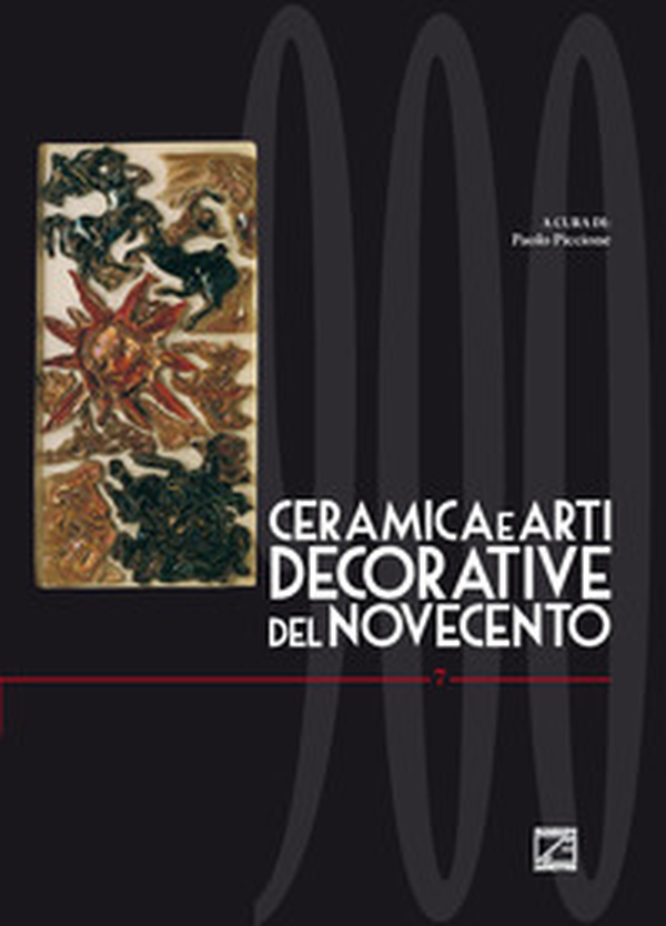 Ceramica e arti decorative del Novecento - Librerie.coop Ceramica e arti decorative del Novecento - Librerie.coop