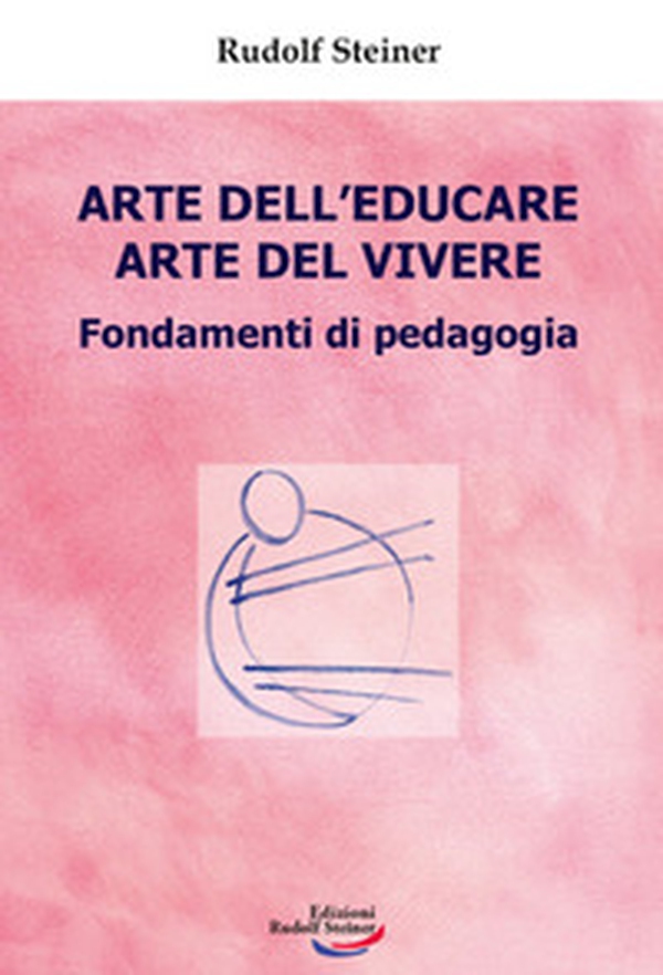 Arte dell'educare arte del vivere - Librerie.coop Arte dell'educare arte del vivere - Librerie.coop