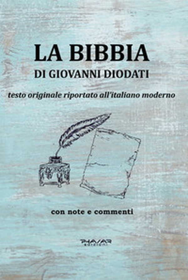 La Bibbia di Giovanni Diodati - Librerie.coop La Bibbia di Giovanni Diodati - Librerie.coop