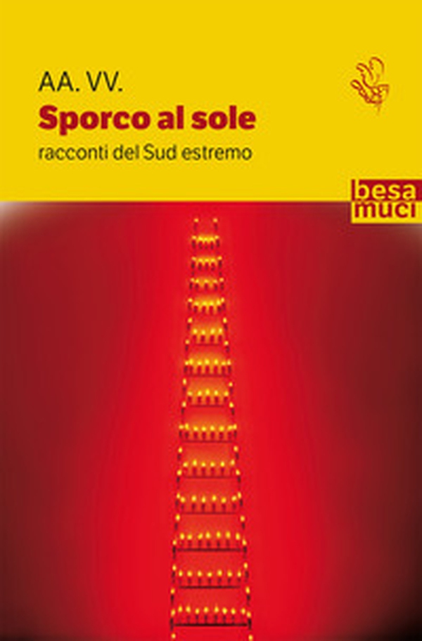 Sporco al sole. Racconti del Sud estremo - Librerie.coop Sporco al sole. Racconti del Sud estremo - Librerie.coop