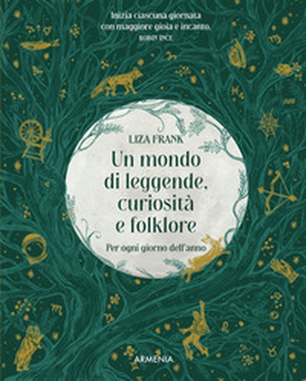 Un mondo di leggende, curiosità e folklore. Per ogni giorno dell'anno - Librerie.coop Un mondo di leggende, curiosità e folklore. Per ogni giorno dell'anno - Librerie.coop