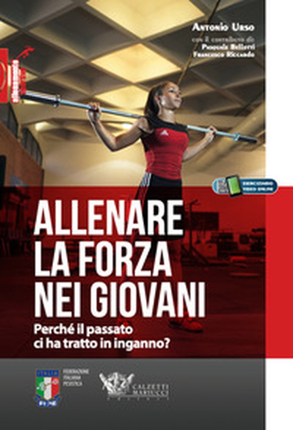 Allenare la forza nei giovani. Perché il passato ci ha tratto in inganno? - Librerie.coop Allenare la forza nei giovani. Perché il passato ci ha tratto in inganno? - Librerie.coop