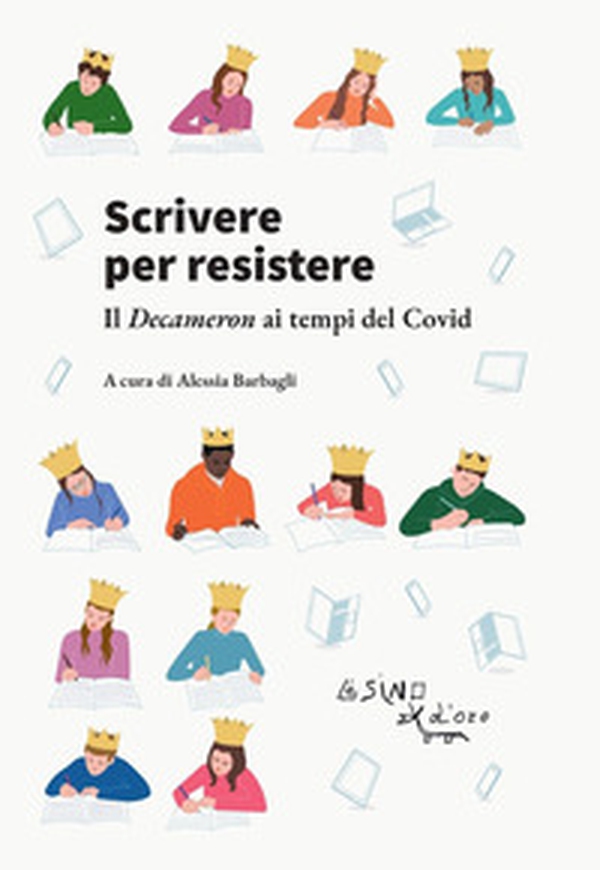 Scrivere per resister. Il Decameron ai tempi del Covid - Librerie.coop Scrivere per resister. Il Decameron ai tempi del Covid - Librerie.coop