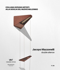 Jacopo Mazzonelli. Double silence - Librerie.coop