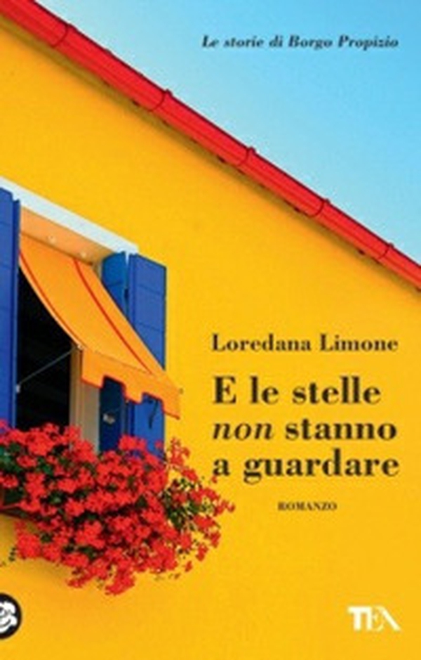 E le stelle non stanno a guardare. Le storie di Borgo Propizio - Librerie.coop E le stelle non stanno a guardare. Le storie di Borgo Propizio - Librerie.coop