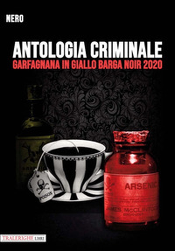Garfagnana in giallo Barga Noir 2020. Antologia criminale - Librerie.coop Garfagnana in giallo Barga Noir 2020. Antologia criminale - Librerie.coop