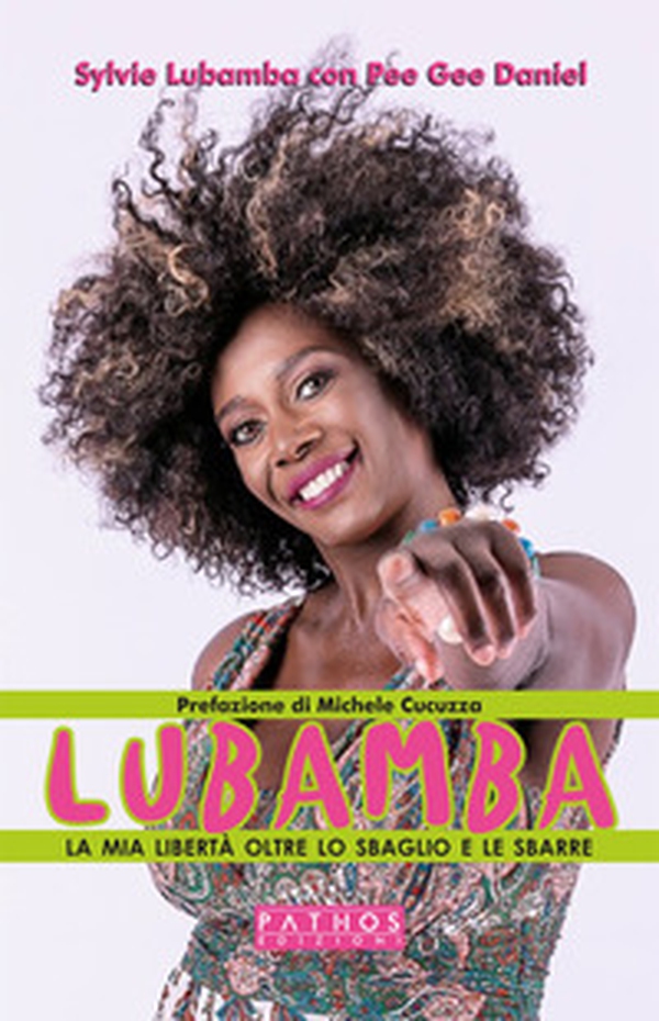 Lubamba. La mia libertà oltre lo sbaglio e le sbarre - Librerie.coop Lubamba. La mia libertà oltre lo sbaglio e le sbarre - Librerie.coop