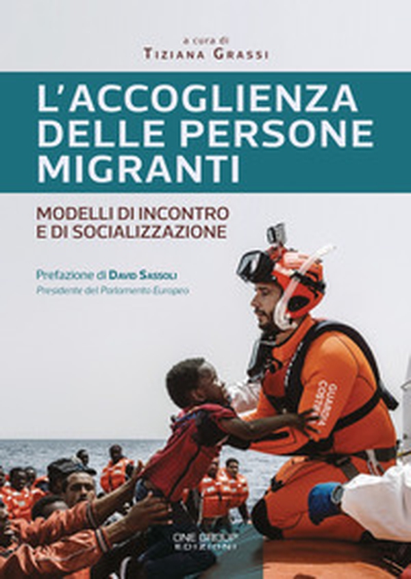 L'accoglienza delle persone migranti. Modelli di incontro e di socializzazione - Librerie.coop L'accoglienza delle persone migranti. Modelli di incontro e di socializzazione - Librerie.coop
