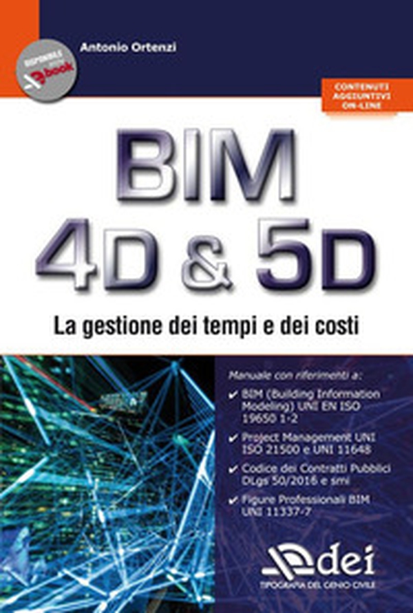 BIM 4D & 5D. La gestione dei tempi e dei costi - Librerie.coop BIM 4D & 5D. La gestione dei tempi e dei costi - Librerie.coop