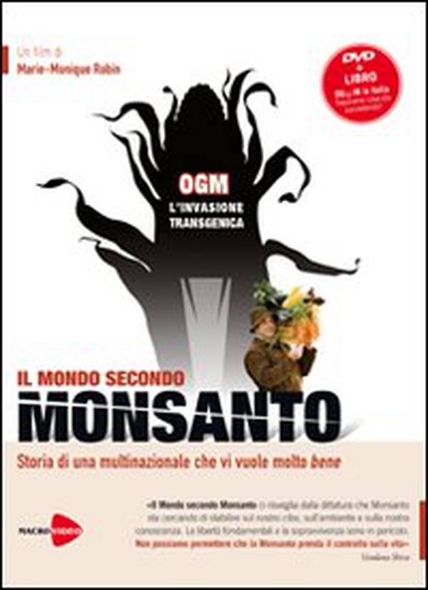 OGM, l'invasione transgenica. Il mondo secondo Monsanto. DVD - Librerie.coop OGM, l'invasione transgenica. Il mondo secondo Monsanto. DVD - Librerie.coop