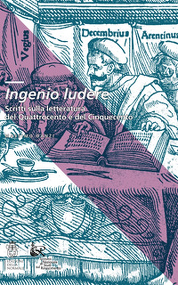 Ingenio ludere. Scritti sulla letteratura del Quattrocento e del Cinquecento - Librerie.coop Ingenio ludere. Scritti sulla letteratura del Quattrocento e del Cinquecento - Librerie.coop