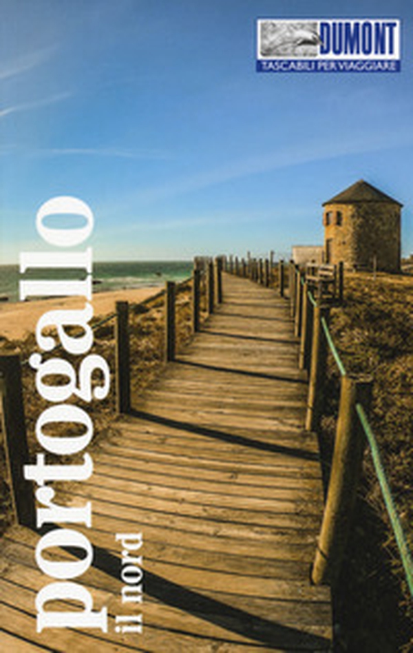 Portogallo. Il nord - Librerie.coop Portogallo. Il nord - Librerie.coop