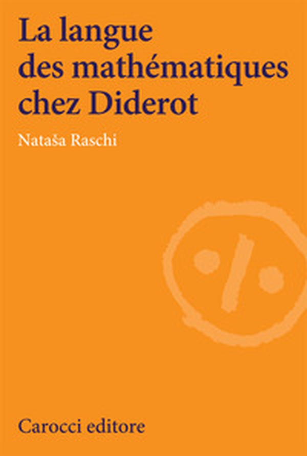 La langue des mathématiques chez Diderot - Librerie.coop La langue des mathématiques chez Diderot - Librerie.coop