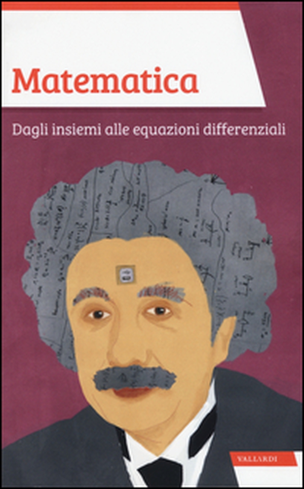 Matematica. Dagli insiemi alle equazioni differenziali - Librerie.coop Matematica. Dagli insiemi alle equazioni differenziali - Librerie.coop