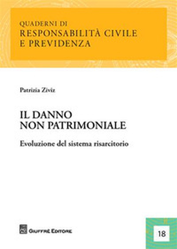 IL danno non patrimoniale. Evoluzione del sistema risarcitorio - Librerie.coop IL danno non patrimoniale. Evoluzione del sistema risarcitorio - Librerie.coop