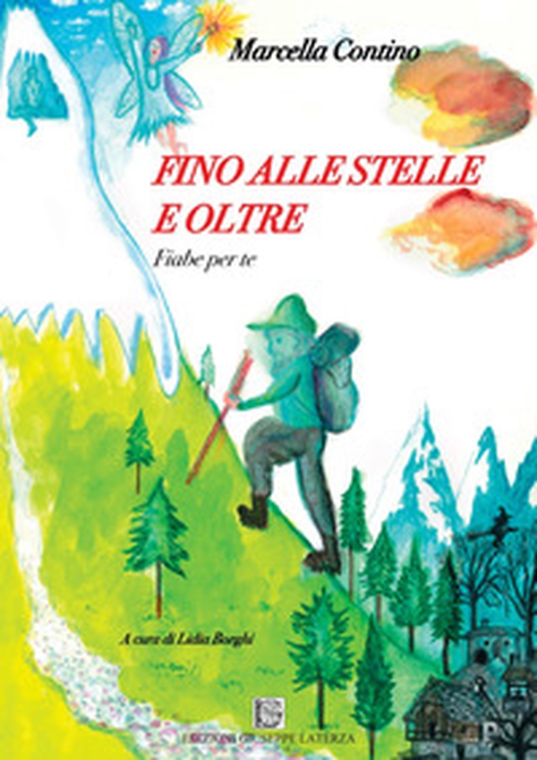 Fino alle stelle e oltre. Fiabe per te - Librerie.coop Fino alle stelle e oltre. Fiabe per te - Librerie.coop