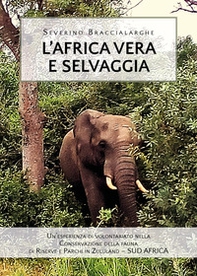 L'Africa vera e selvaggia - Librerie.coop