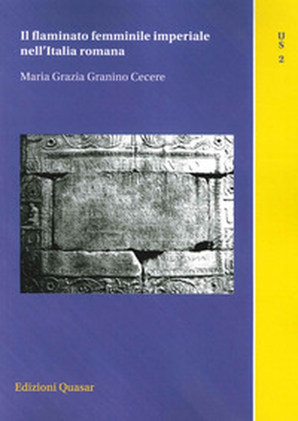 Il flaminato femminile imperiale nell'Italia romana - Librerie.coop Il flaminato femminile imperiale nell'Italia romana - Librerie.coop