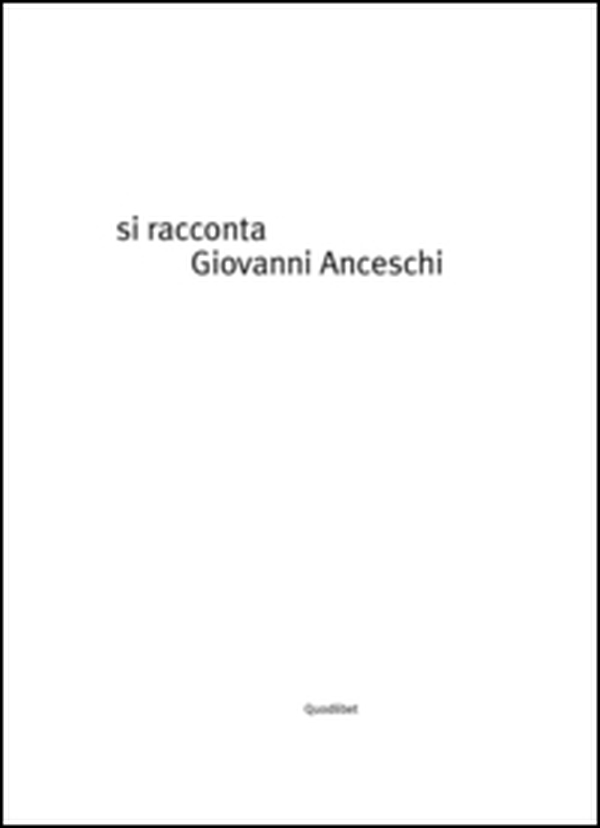 Si racconta Giovanni Anceschi per immagini - Librerie.coop Si racconta Giovanni Anceschi per immagini - Librerie.coop
