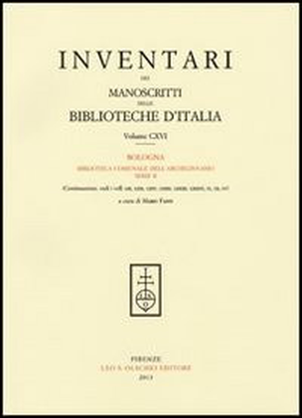 Inventari dei manoscritti delle biblioteche d'Italia - Vol. 116 - Librerie.coop Inventari dei manoscritti delle biblioteche d'Italia - Vol. 116 - Librerie.coop