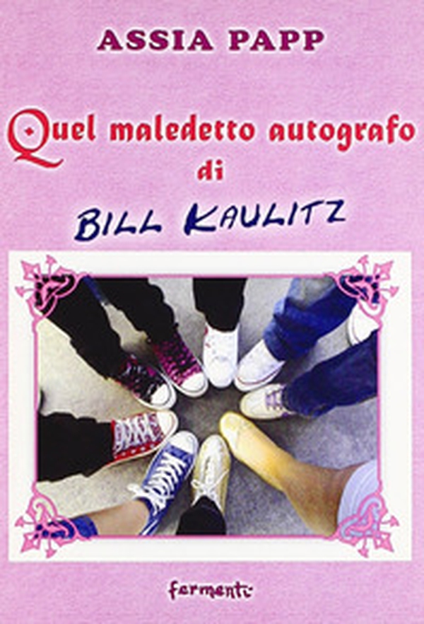 Quel maledetto autografo di Bill Kailitz - Librerie.coop Quel maledetto autografo di Bill Kailitz - Librerie.coop