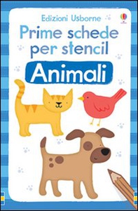 Animali. Prime schede per stencil - Librerie.coop