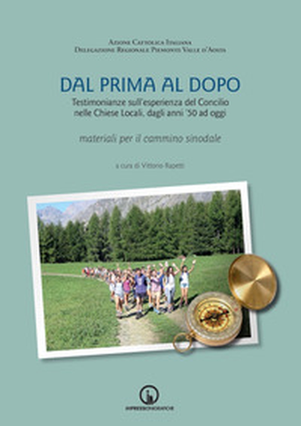 Dal prima al dopo. Testimonianze sull'esperienza del Concilio nelle Chiese Locali, dagli anni '50 ad oggi - Librerie.coop Dal prima al dopo. Testimonianze sull'esperienza del Concilio nelle Chiese Locali, dagli anni '50 ad oggi - Librerie.coop