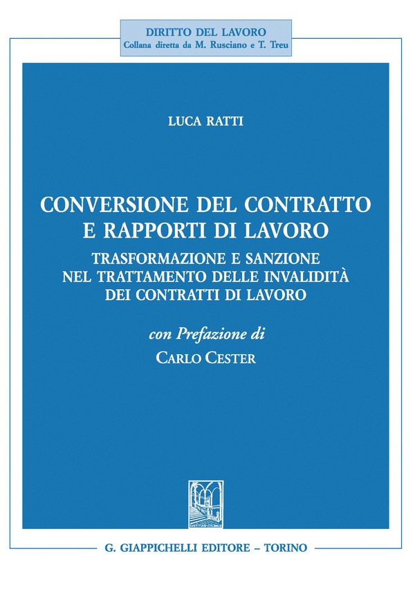 Conversione del contratto e rapporti di lavoro - Librerie.coop Conversione del contratto e rapporti di lavoro - Librerie.coop