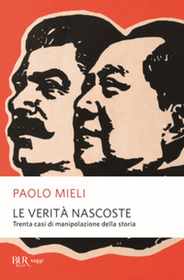 Le verità nascoste. Trenta casi di manipolazione della storia - Librerie.coop Le verità nascoste. Trenta casi di manipolazione della storia - Librerie.coop